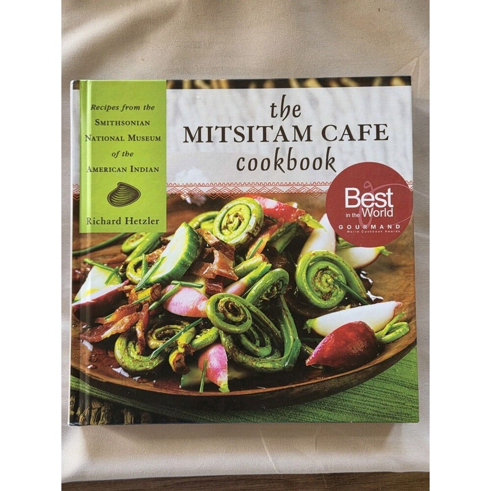 Mitsitam Cafe Cookbook Hcover Smithsonion Museum American Indian Richard Hetzle